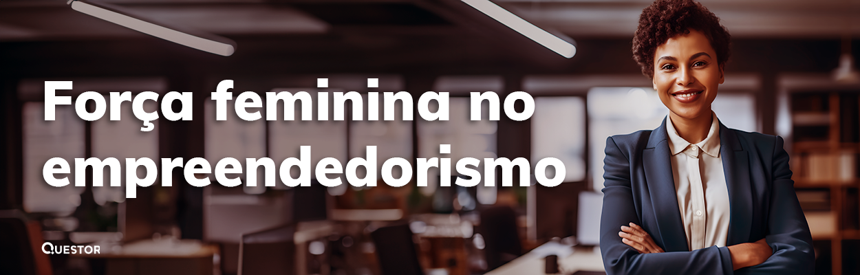 O crescente empreendedorismo feminino